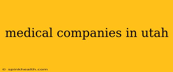 medical companies in utah
