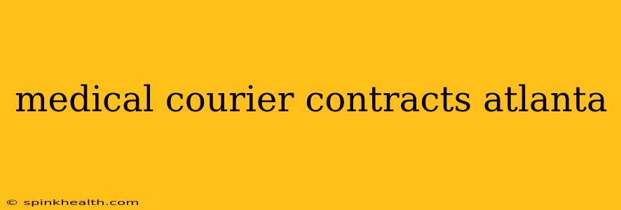 medical courier contracts atlanta