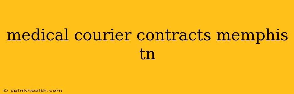 medical courier contracts memphis tn