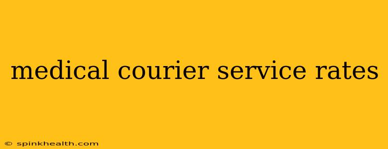 medical courier service rates