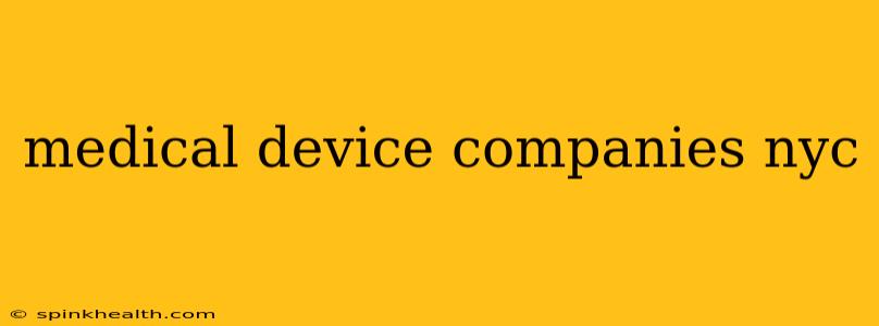 medical device companies nyc