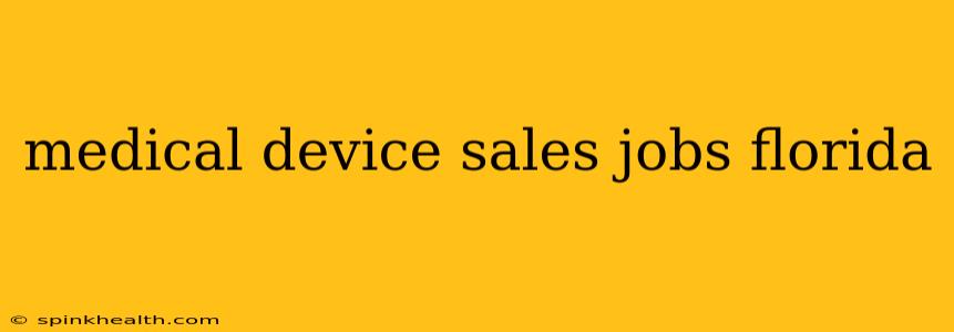 medical device sales jobs florida