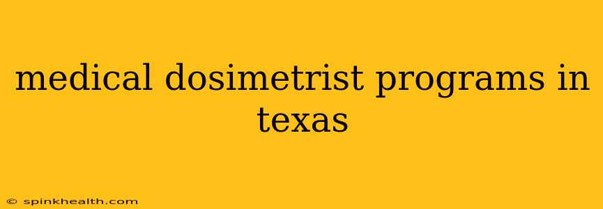 medical dosimetrist programs in texas