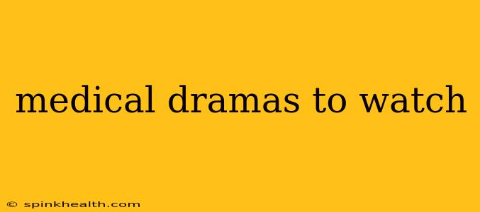 medical dramas to watch
