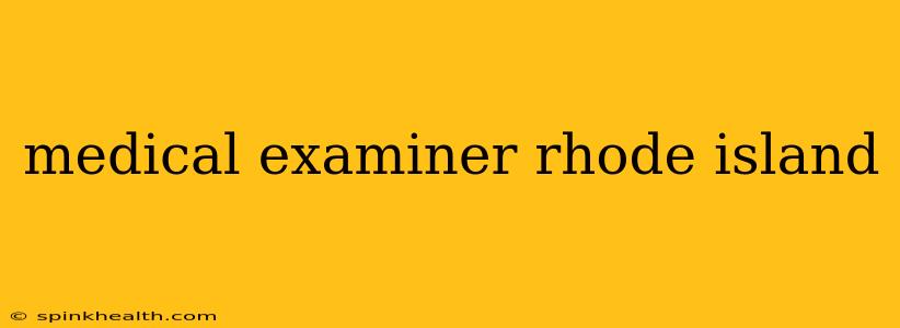 medical examiner rhode island