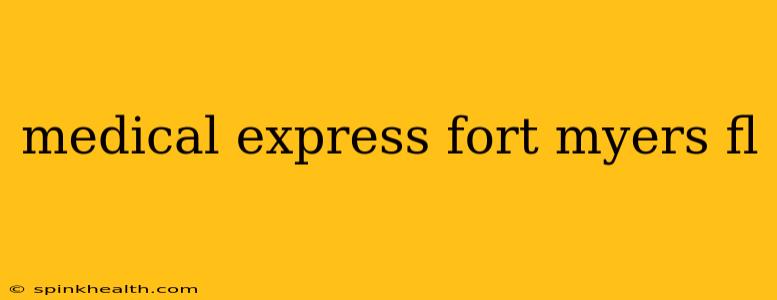 medical express fort myers fl