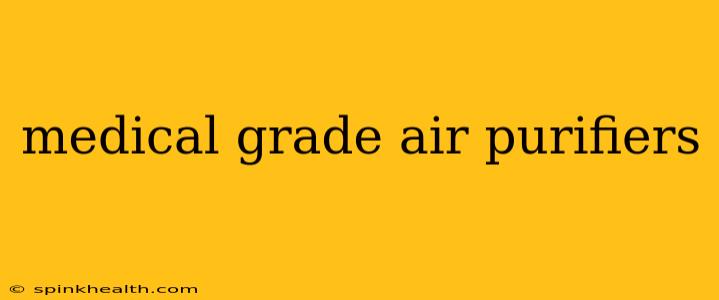 medical grade air purifiers