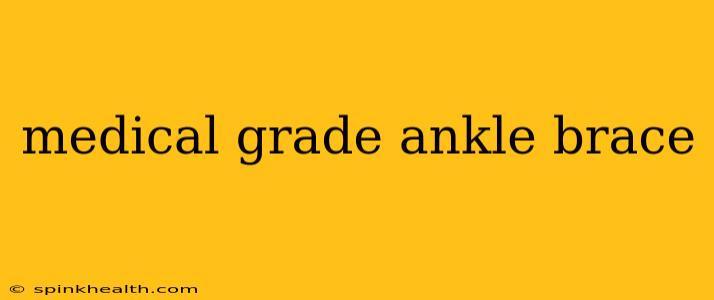 medical grade ankle brace