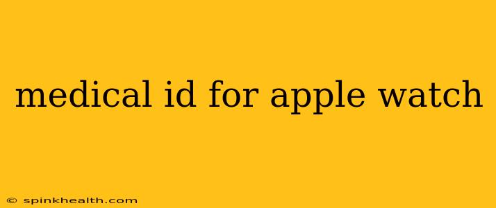 medical id for apple watch