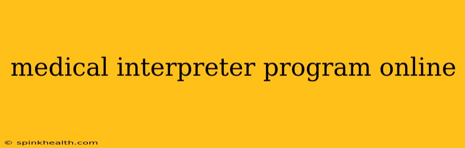 medical interpreter program online
