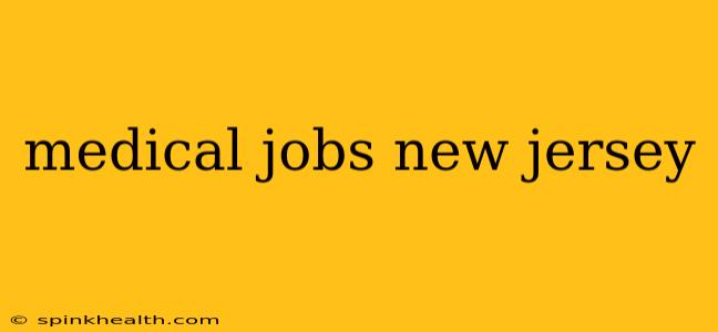 medical jobs new jersey