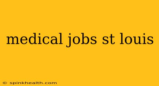 medical jobs st louis