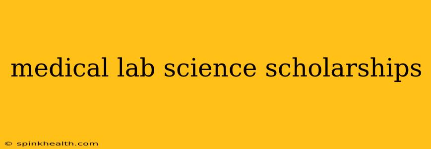 medical lab science scholarships