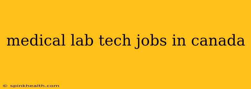 medical lab tech jobs in canada