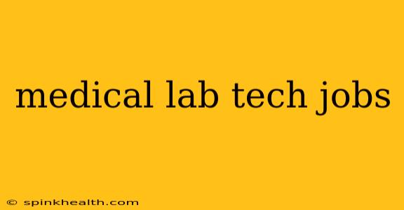 medical lab tech jobs
