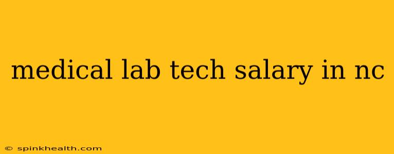 medical lab tech salary in nc