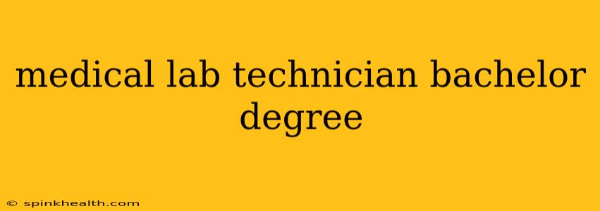 medical lab technician bachelor degree