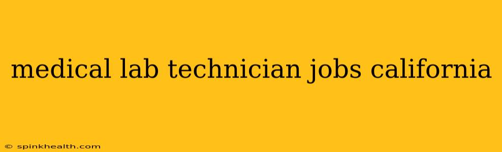 medical lab technician jobs california