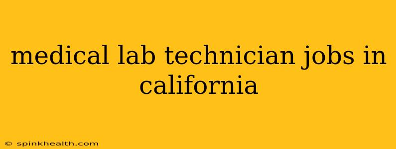medical lab technician jobs in california
