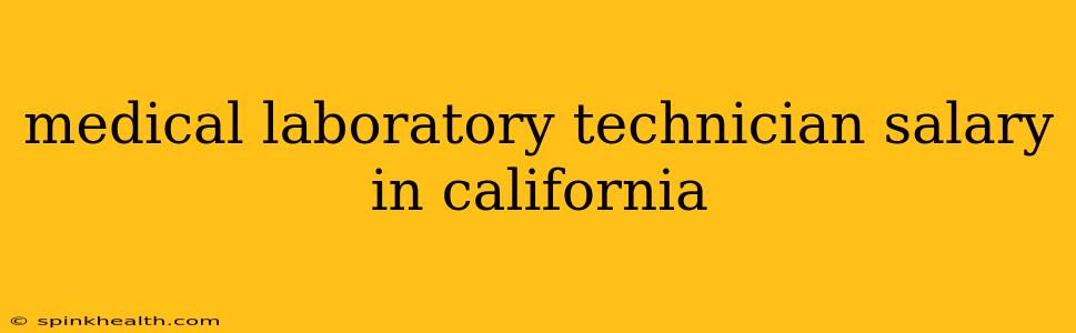 medical laboratory technician salary in california