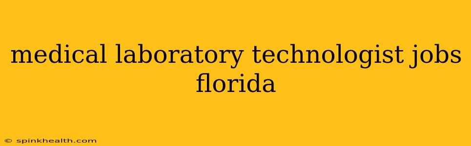 medical laboratory technologist jobs florida