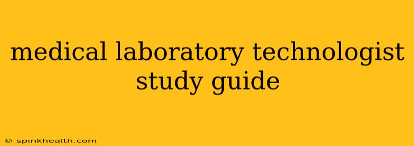 medical laboratory technologist study guide