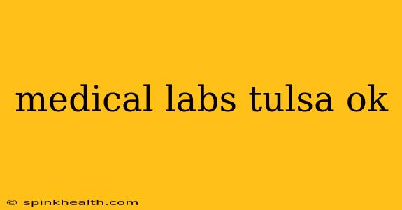 medical labs tulsa ok