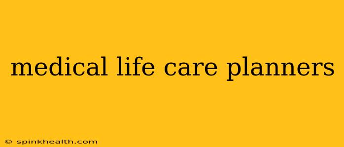 medical life care planners