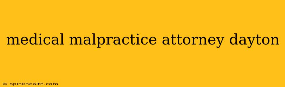 medical malpractice attorney dayton