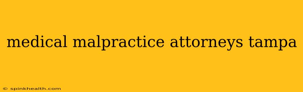 medical malpractice attorneys tampa