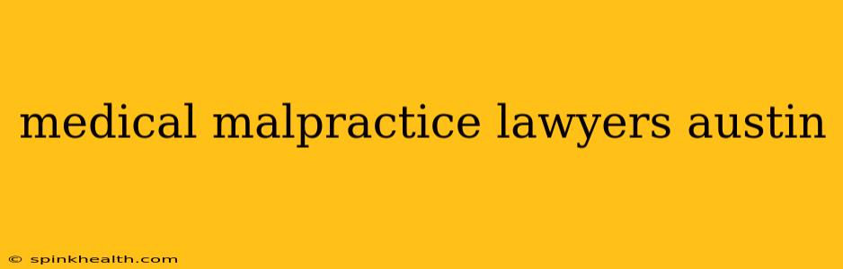 medical malpractice lawyers austin