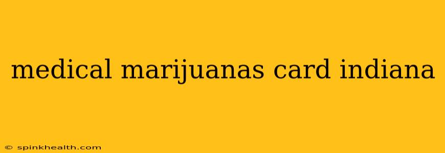 medical marijuanas card indiana