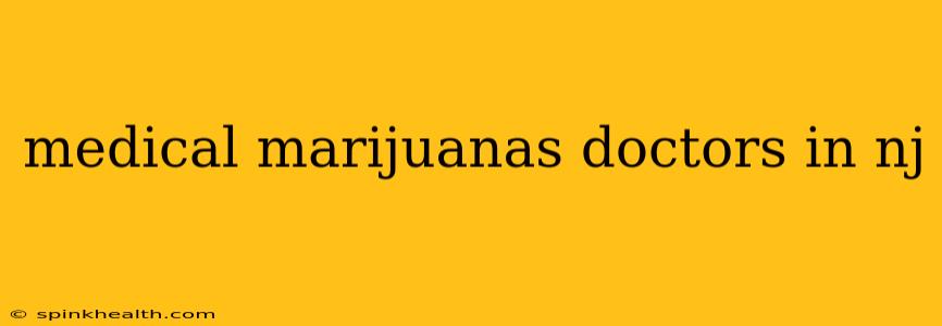 medical marijuanas doctors in nj
