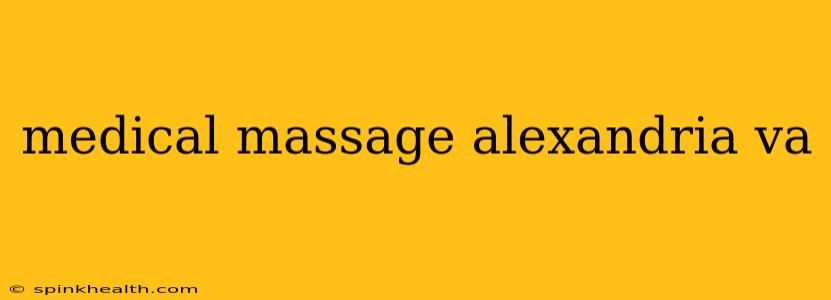medical massage alexandria va