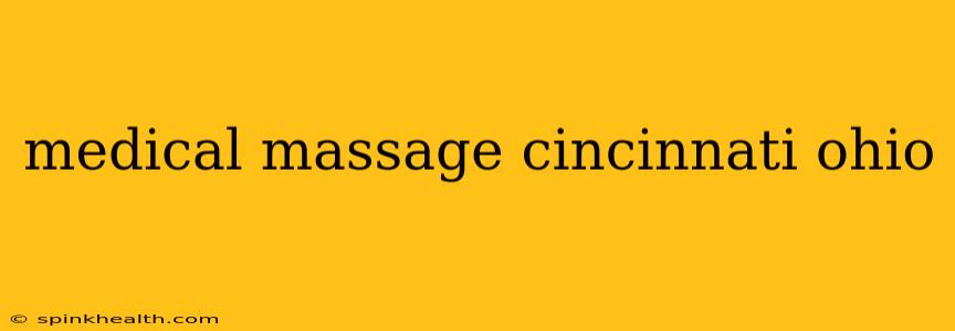 medical massage cincinnati ohio