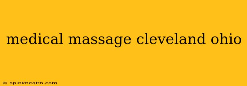 medical massage cleveland ohio