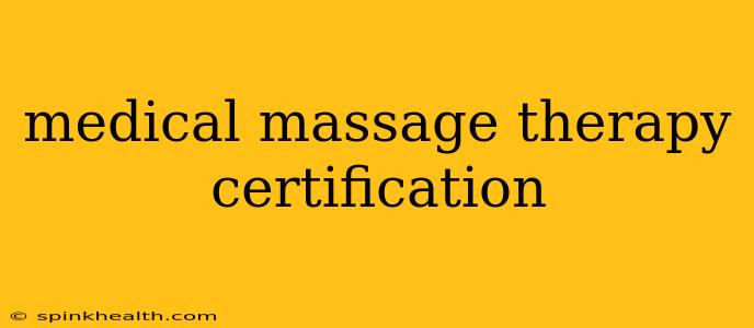 medical massage therapy certification