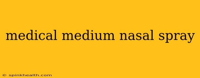 medical medium nasal spray