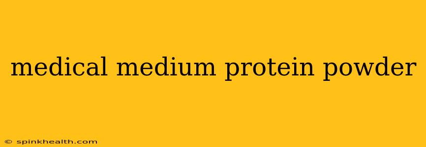 medical medium protein powder