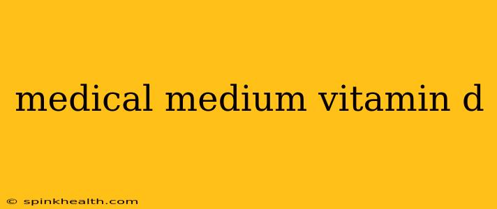 medical medium vitamin d