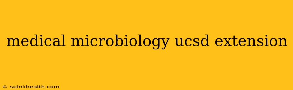 medical microbiology ucsd extension