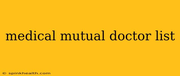 medical mutual doctor list