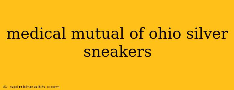 medical mutual of ohio silver sneakers