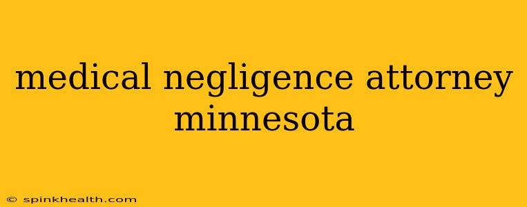 medical negligence attorney minnesota