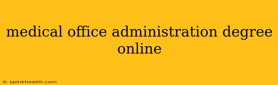 medical office administration degree online