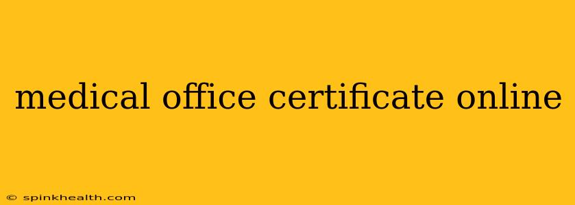 medical office certificate online