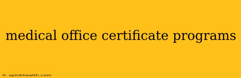 medical office certificate programs