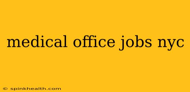 medical office jobs nyc