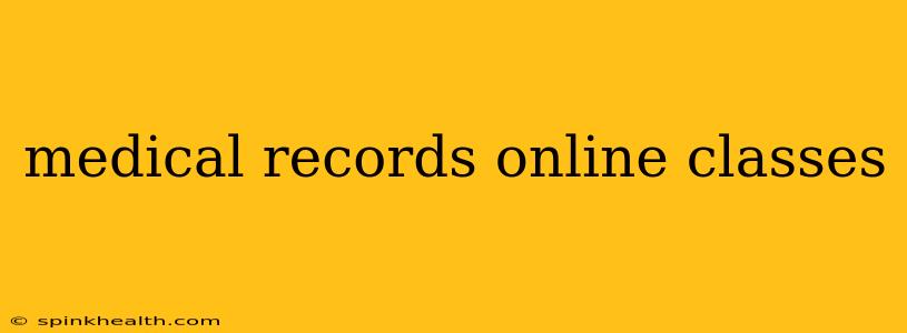 medical records online classes