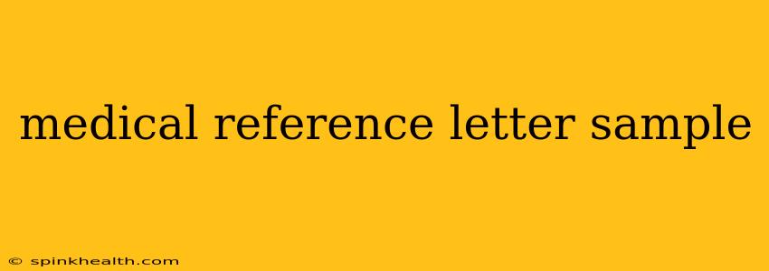medical reference letter sample